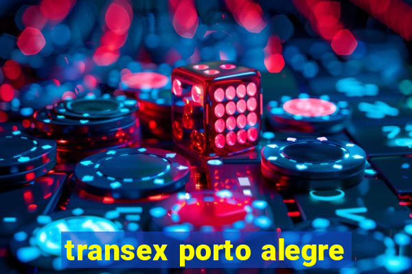 transex porto alegre